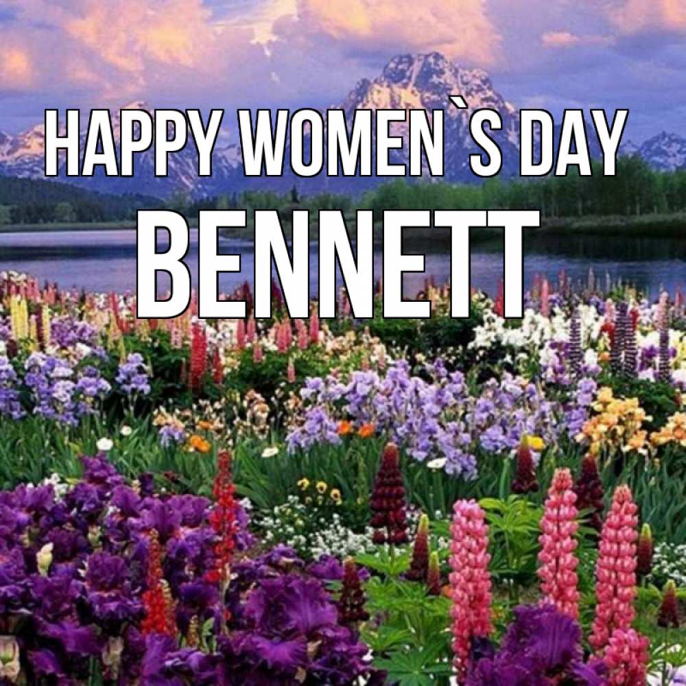 Greetings card с именем, Bennett happy women`s day международный женский день Greetings with text for free download 
